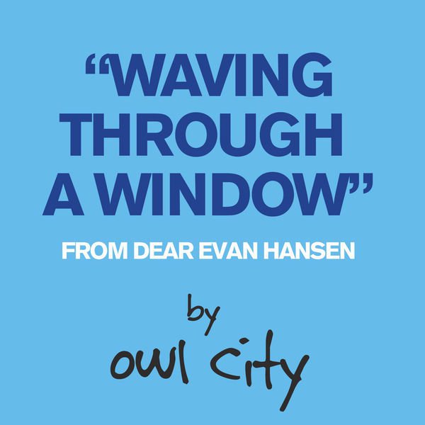 Owl City — Waving Through A Window cover artwork
