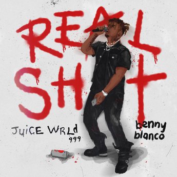 Juice WRLD & benny blanco — Real Shit cover artwork