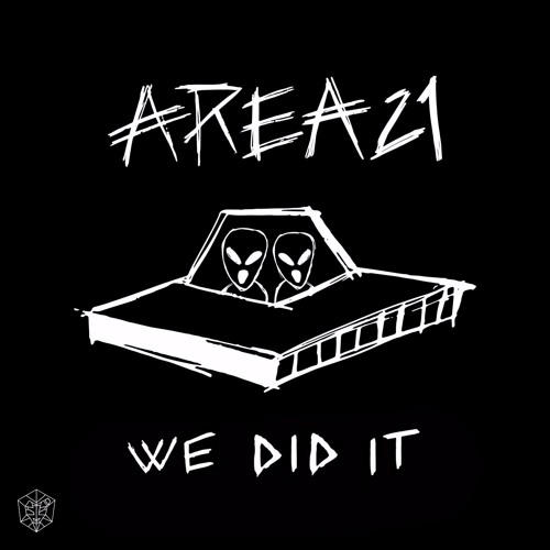 AREA21 We Did It cover artwork