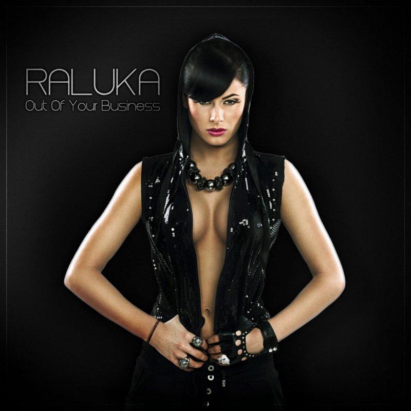 Raluka — Out Of Your Business cover artwork