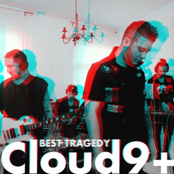 Cloud 9+ Best Tragedy cover artwork