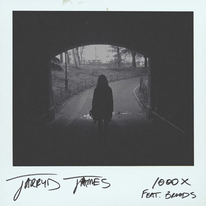 Jarryd James featuring BROODS — 1000x cover artwork