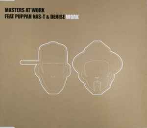 Masters at Work featuring Puppah Nas-T & Denise — Work cover artwork