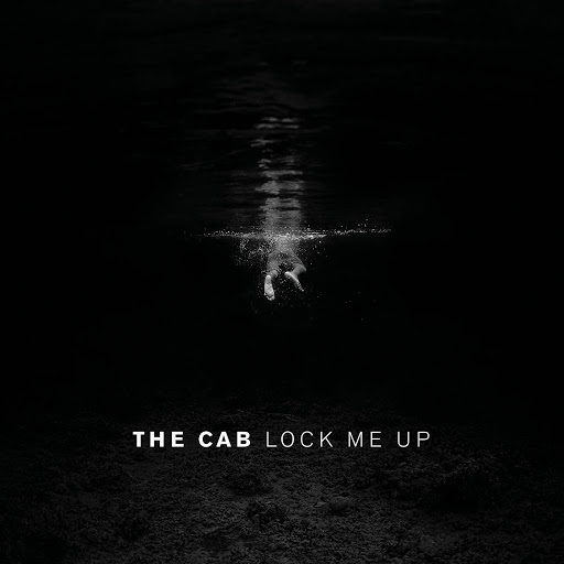 The Cab — Lock Me Up cover artwork