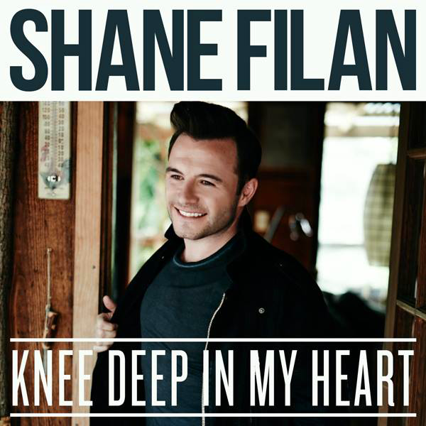 Shane Filan — Knee Deep In My Heart cover artwork