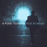 Boz Scaggs A Fool to Care cover artwork