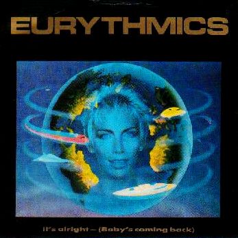 Eurythmics It&#039;s Alright (Baby&#039;s Coming Back) cover artwork