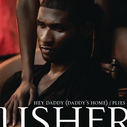USHER featuring Plies — Hey Daddy (Daddy&#039;s Home) cover artwork