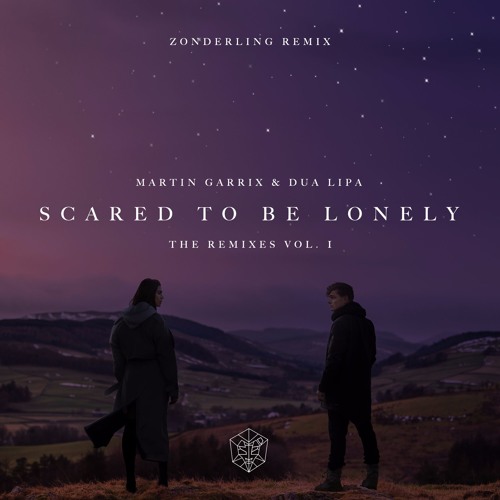 Martin Garrix & Dua Lipa — Scared To Be Lonely (Zonderling Remix) cover artwork