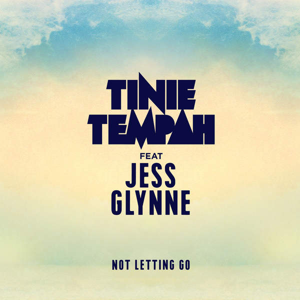 Tinie Tempah ft. featuring Jess Glynne Not Letting Go cover artwork