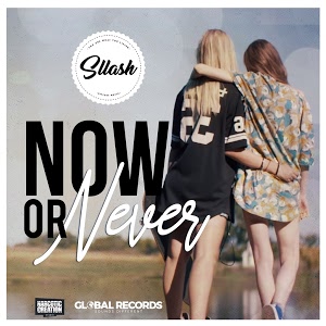 Sllash — Now Or Never cover artwork