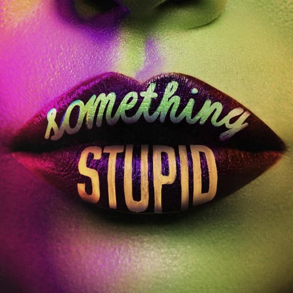 Jonas Blue featuring AWA — Something Stupid (KC Lights Remix) cover artwork