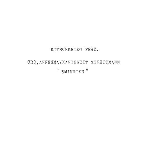 KitschKrieg ft. featuring Cro, AnnenMayKantereit, & Trettmann 5 Minuten cover artwork