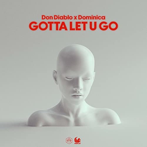 Don Diablo featuring Dominica — Gotta Let U Go cover artwork