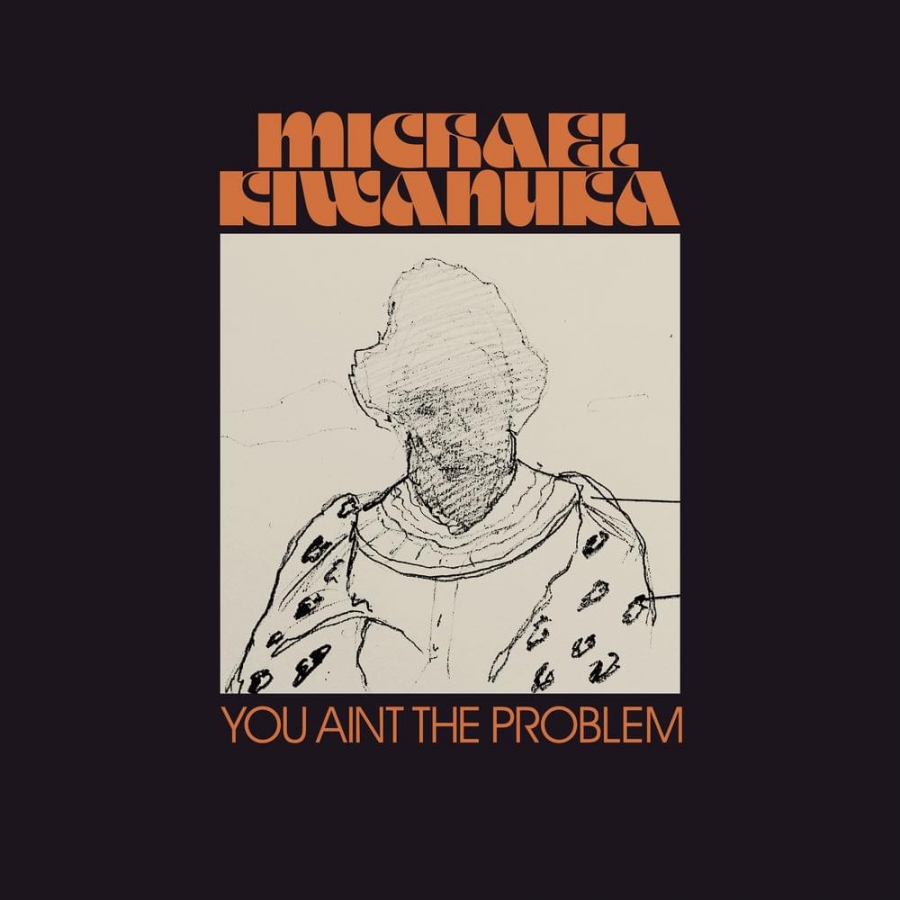 Michael Kiwanuka You Ain&#039;t The Problem cover artwork