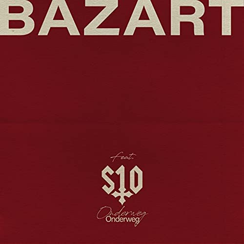 Bazart ft. featuring S10 Onderweg cover artwork