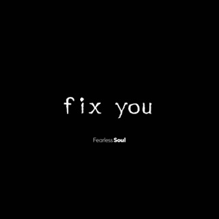 Fearless Soul — Fix You cover artwork