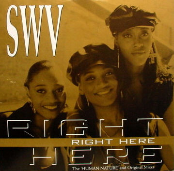 SWV — Right Here (Human Nature Remix) cover artwork