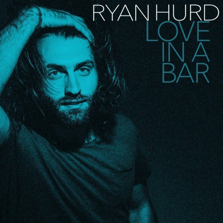 Ryan Hurd Love in a Bar cover artwork