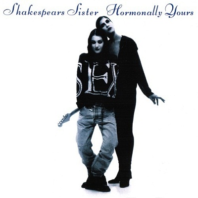 Shakespears Sister Hormonally Yours cover artwork