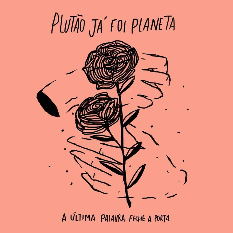 Plutão Já Foi Planeta A Última Palavra Feche a Porta cover artwork