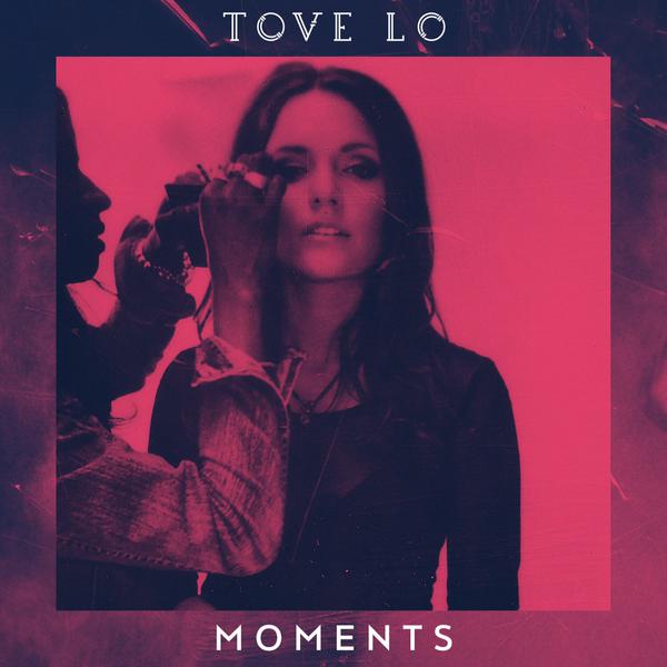 Tove Lo — Moments cover artwork