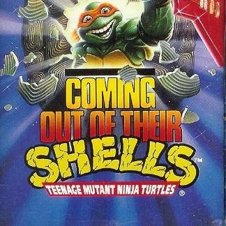 Teenage Mutant Ninja Turtles Coming Out Of Their Shells cover artwork