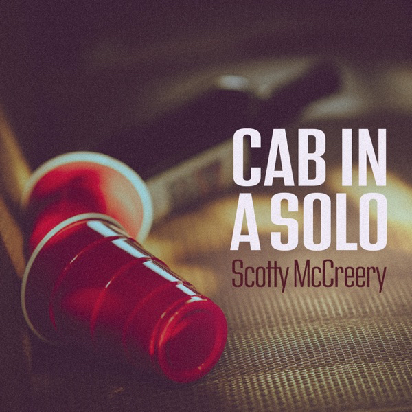 Scotty McCreery Cab in a Solo cover artwork