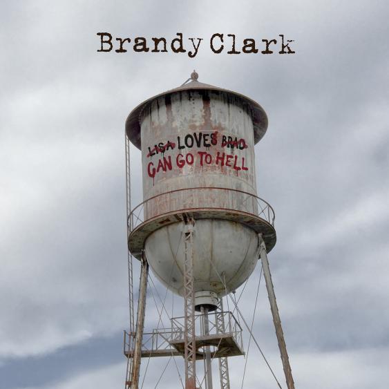 Brandy Clark — Love Can Go to Hell cover artwork