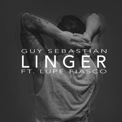 Guy Sebastian ft. featuring Lupe Fiasco Linger cover artwork