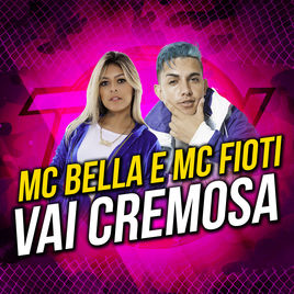 MC Bella & MC Fioti — Vai Cremosa cover artwork