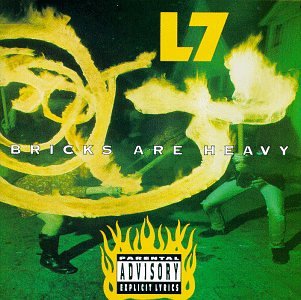 L7 Bricks Are Heavy cover artwork