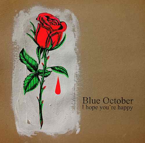 Blue October I Hope You&#039;re Happy cover artwork