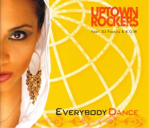 Uptown Rockers featuring DJ Francis & B.O.W. — Everybody Dance cover artwork
