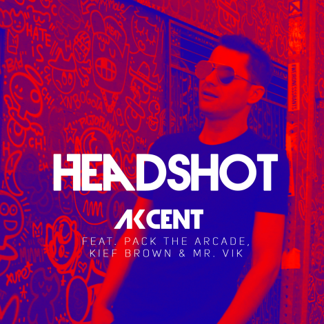 Akcent featuring Pack The Arcade, Kief Brown, & Mr. Vik — Headshot cover artwork