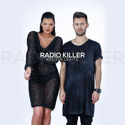 Radio Killer — Kill The Lights cover artwork