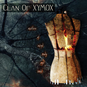 Clan Of Xymox Matters Of Mind, Body And Soul cover artwork