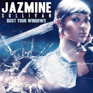 Jazmine Sullivan — Bust Your Windows cover artwork