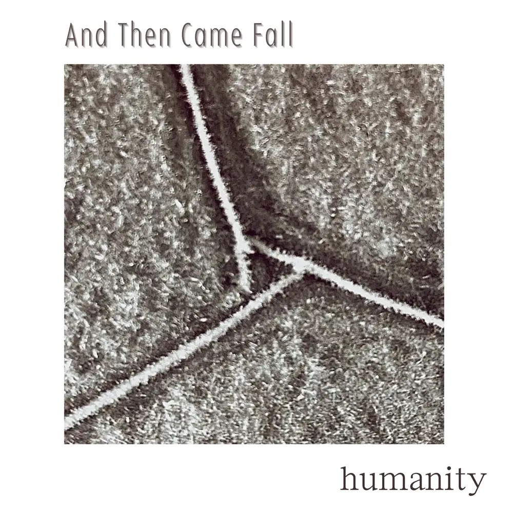 And Then Came Fall — Humanity cover artwork