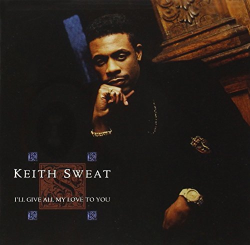Keith Sweat I&#039;ll Give All My Love To You cover artwork