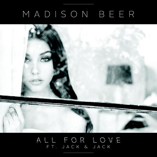 Madison Beer featuring Jack &amp; Jack — All for Love cover artwork