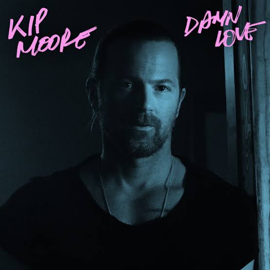 Kip Moore — Damn Love cover artwork