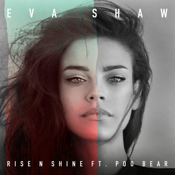 Eva Shaw featuring Poo Bear — Rise n Shine cover artwork