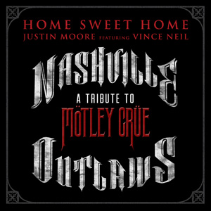 Justin Moore featuring Vince Neil — Home Sweet Home cover artwork