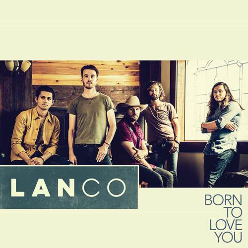 LANco — Born To Love You cover artwork