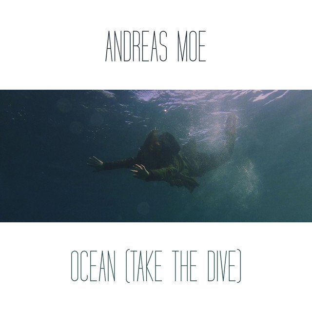 Andreas Moe Ocean (Take the Dive) cover artwork