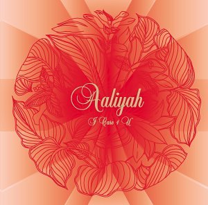Aaliyah I Care 4 U cover artwork