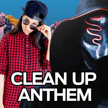 Lilly Singh ft. featuring Sickick Clean Up Anthem cover artwork