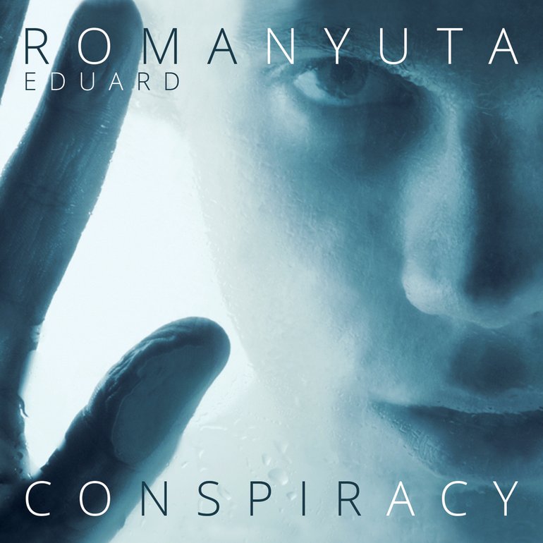 Eduard Romanyuta — Conspiracy cover artwork