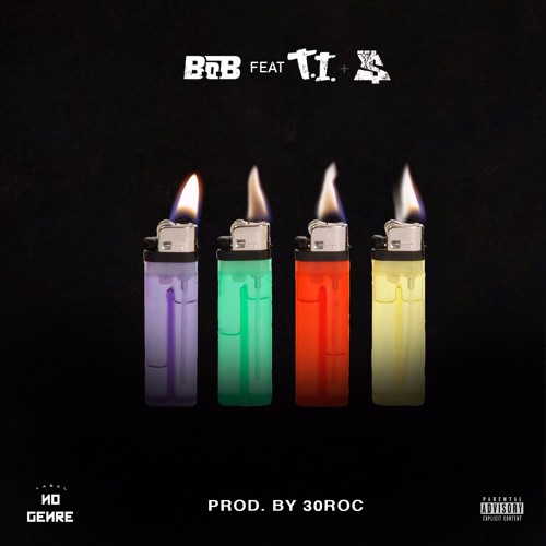 B.o.B featuring T.I. & Ty Dolla $ign — 4 Lit cover artwork